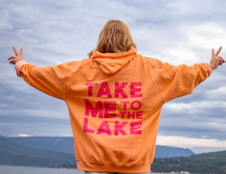 Lake & Life Hoodie Take me to the Lake