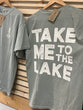 Lake & Life Unisex Tee Shirt Take me to the Lake